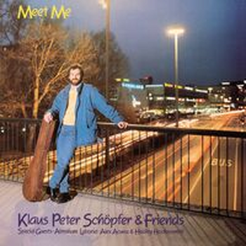 MEET ME - Klaus Peter Sch?pfer & Friends