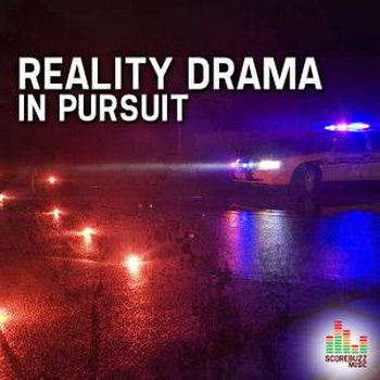 Reality Drama - In Pursuit