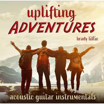 Uplifting Adventures - Acoustic Guitar Instrumentals