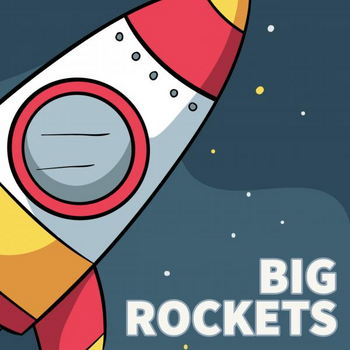 Big Rockets