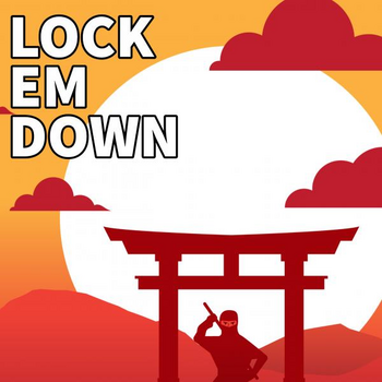 Lock Em Down