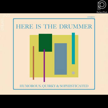 Here Is The Drummer