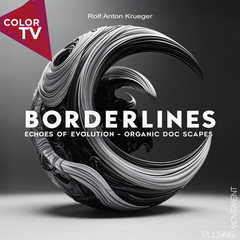 BORDERLINES - Echoes Of Evolution - Organic Doc Scapes