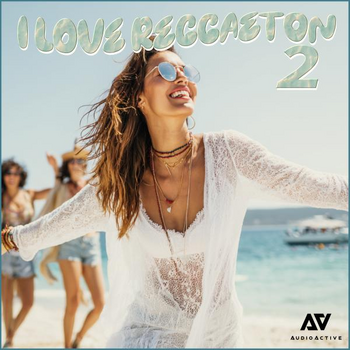 I Love Reggaeton 2