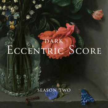 DARK ECCENTRIC SCORE SEASON 2