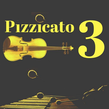 PIZZICATO 3