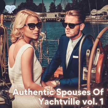 Authentic Spouses Of Yachtville vol. 1