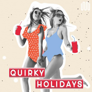 QUIRKY HOLIDAYS