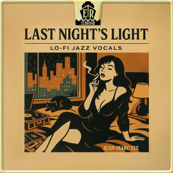 Last Night's Light - LoFi Jazz Vocals