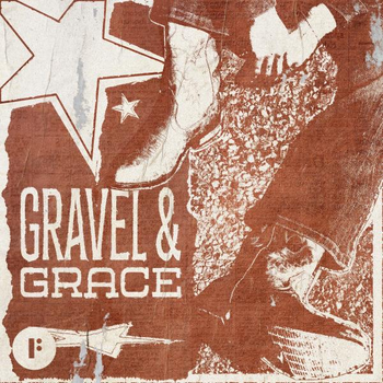 Gravel and Grace