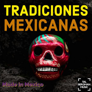 Tradiciones Mexicanas Made in Mexico