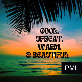 COOL, UPBEAT, WARM, AND BEAUTIFUL