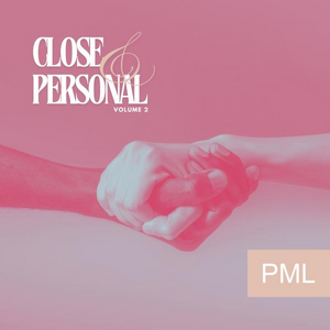 CLOSE & PERSONAL VOL. 2
