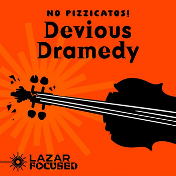 Devious Dramedy