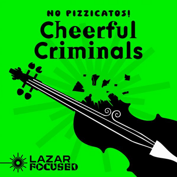 Cheerful Criminals