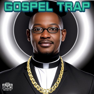 Gospel Trap
