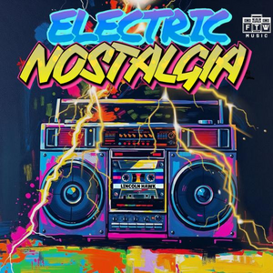 Electric Nostalgia