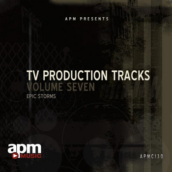 TV PRODUCTION TRACKS , VOL 7: EPIC STORMS