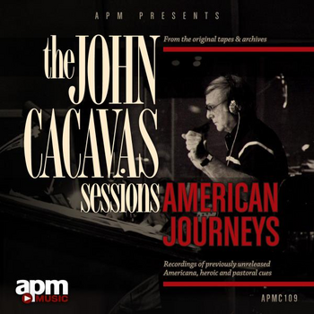 THE JOHN CACAVAS SESSIONS - AMERICAN JOURNEYS