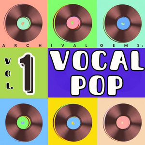ARCHIVAL GEMS: Pop Vocals, Vol. 1