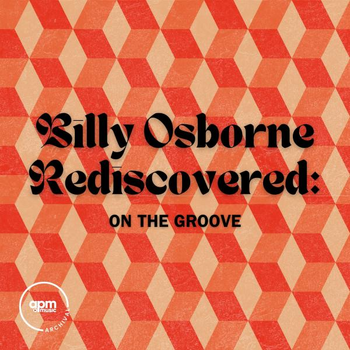 BILLY OSBORNE REDISCOVERED - On The Groove
