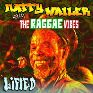 NATTY WAILER LIFTED