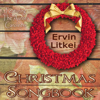ERVIN LITKEI CHRISTMAS SONGBOOK