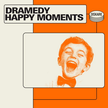 Dramedy Happy Moments