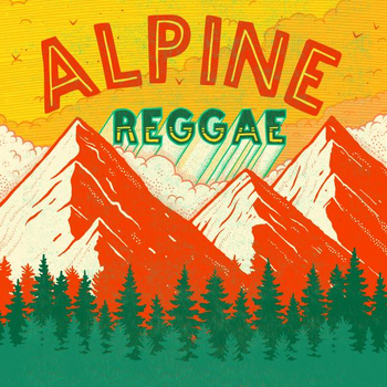 ALPINE REGGAE
