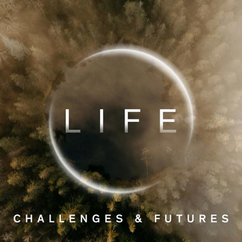 LIFE - CHALLENGES AND FUTURES