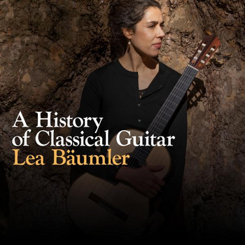 A HISTORY OF CLASSICAL GUITAR - Lea Baeumler
