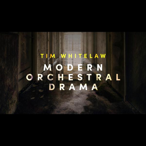 MODERN ORCHESTRAL DRAMA - Tim Whitelaw