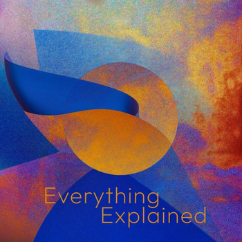 EVERYTHING EXPLAINED