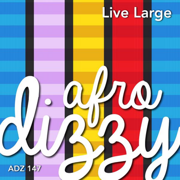 LIVE LARGE